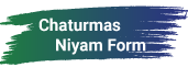 Chaturmas Form